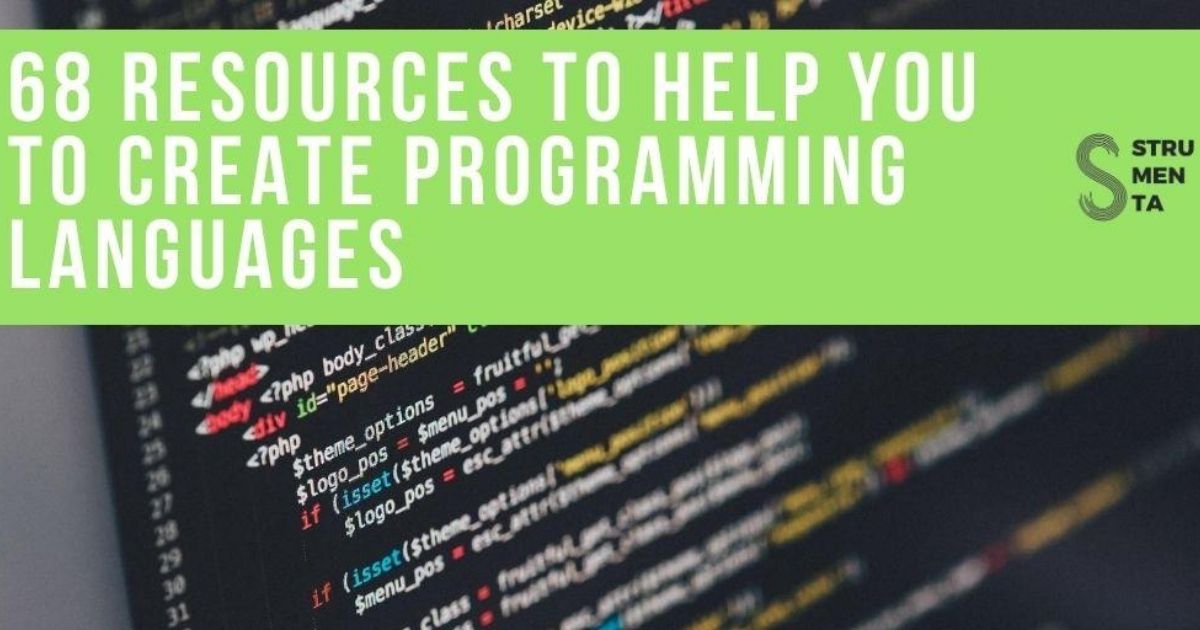 68 Resources on creating programming languages