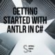 Getting started with ANTLR in C#
