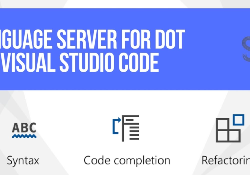 A Language Server For DOT With Visual Studio Code