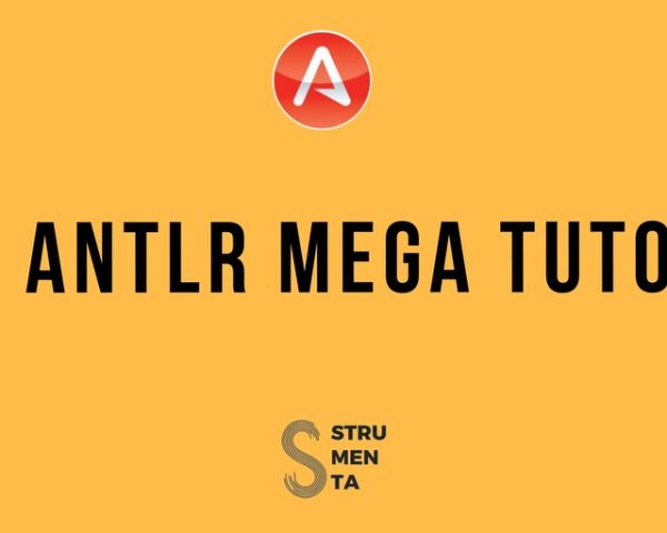 ANTLR Mega Tutorial