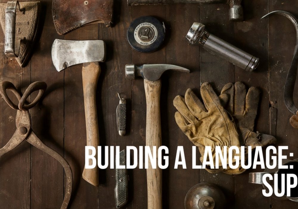 Building a language: tool support