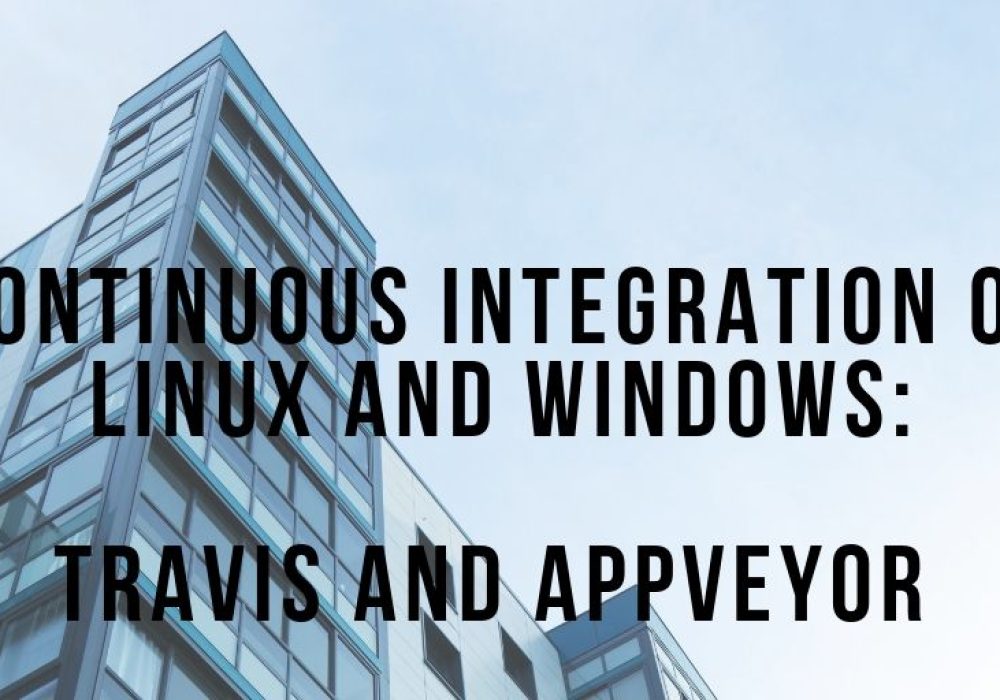 Continuous integration on Linux and Windows