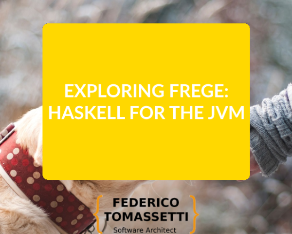 Exploring frege Haskell for the JVM