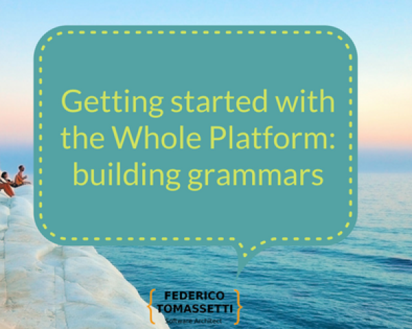Getting started with the Whole Platform_ building grammars