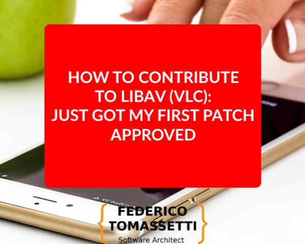 How to contribute to Libav (VLC): just got my first patch approved