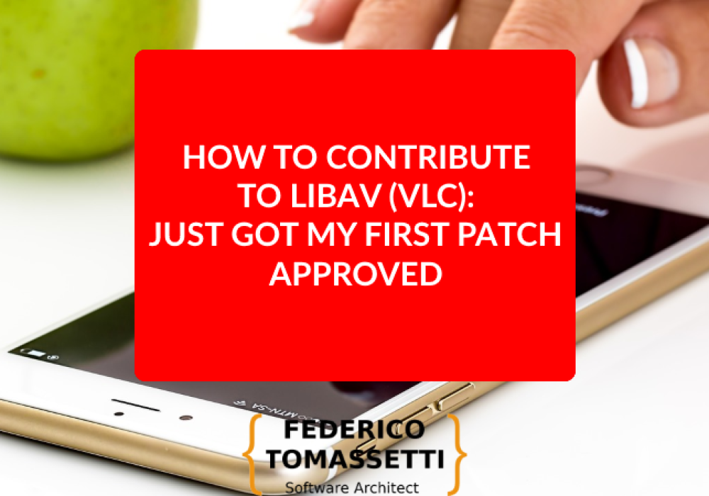 How to contribute to Libav (VLC): just got my first patch approved