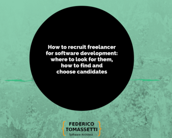 How to recruit freelancer for software development: where to look for them, how to find and choose candidates