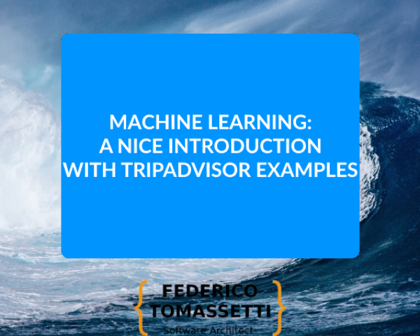 Machine Learning: a nice introduction with TripAdvisor examples