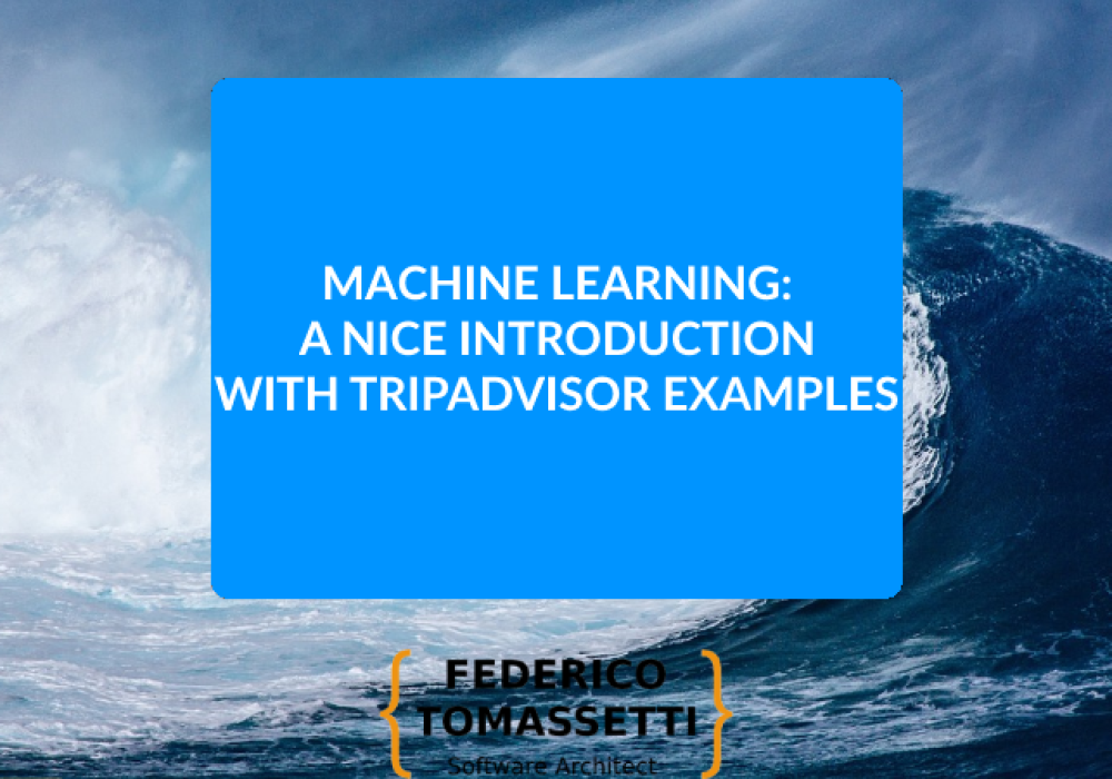 Machine Learning: a nice introduction with TripAdvisor examples