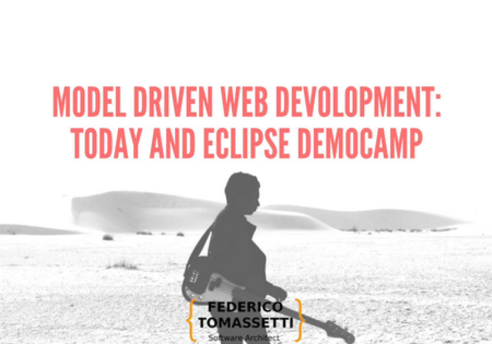 Model driven web devolopment: today and Eclipse DemoCamp