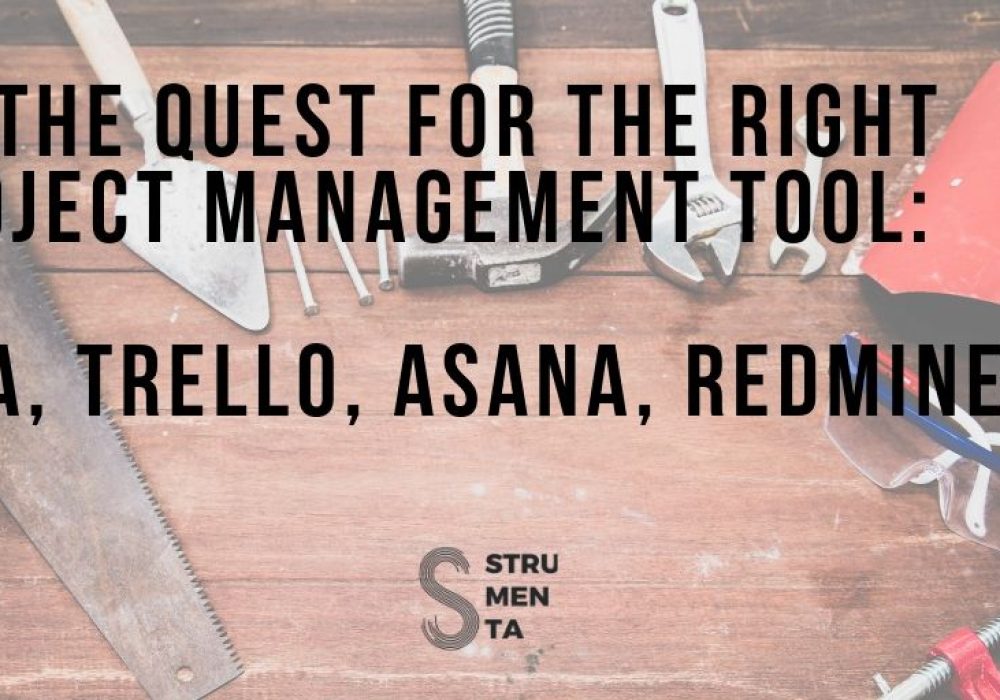 On the quest for the right project management tool
