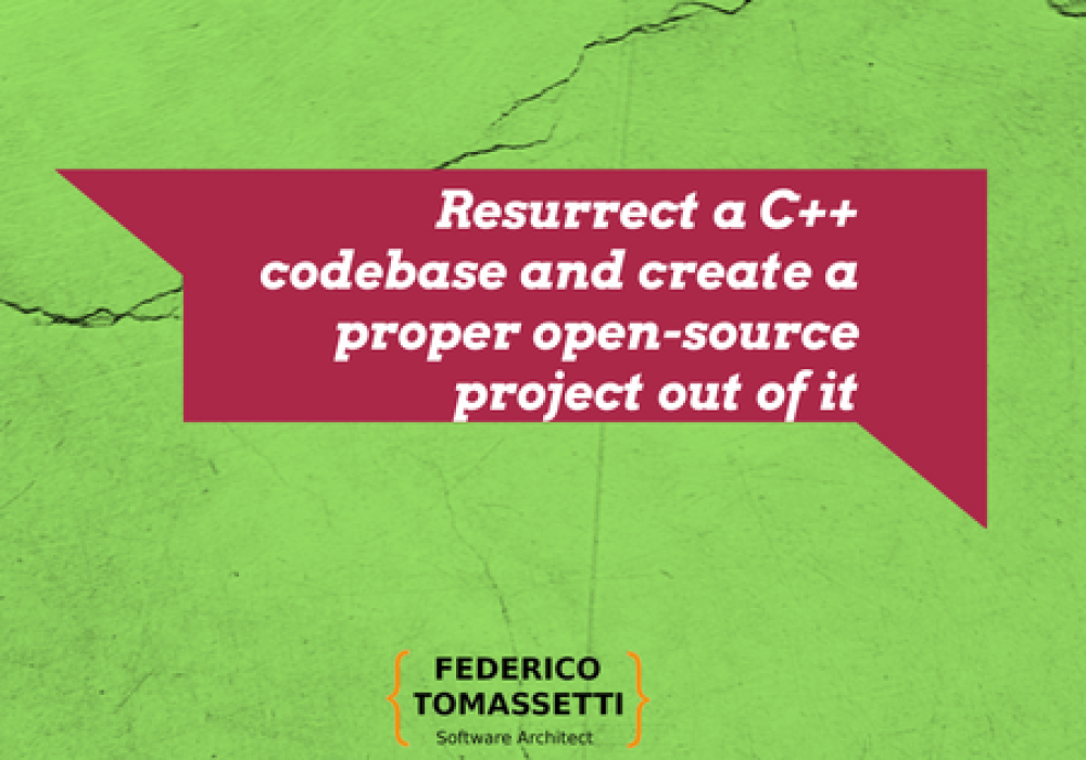 Resurrect a C++ codebase and create a proper open-source project out of it