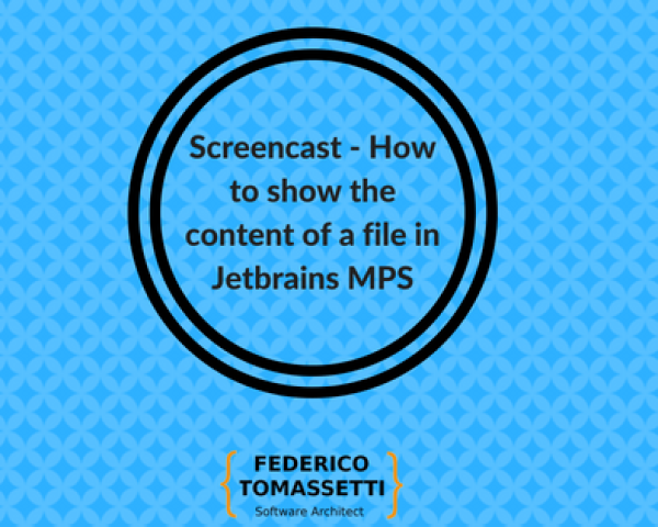 Screencast - How to show the content of a file in Jetbrains MPS