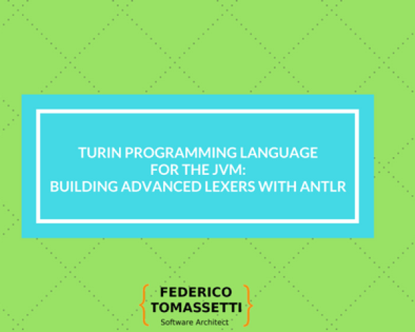 Turin Programming Language for the JVM: building advanced lexers with ANTLR